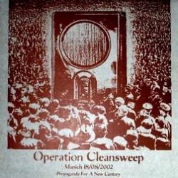 Operation Cleansweep : Propaganda for a New Century